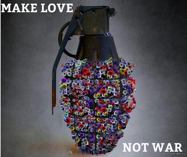 Make love, not war 