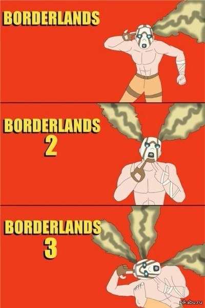 Эволюция borderlans - Borderlands, Borderlands 2, Borderlands 3