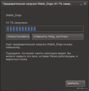 Preloading Watch_Dogs - My, Watch dogs, , Pre-order, Early access, Steam, 