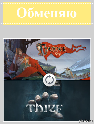     Steam    :  The Banner Saga: http://store.steampowered.com/app/237990/  Thief: http://store.steampowered.com/app/239160     ^_^