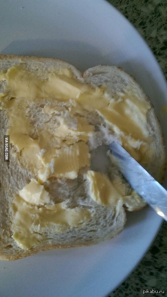 Just freaks out when it happens - 9GAG, Bread, Bob, Butter, Knife, Buhurt