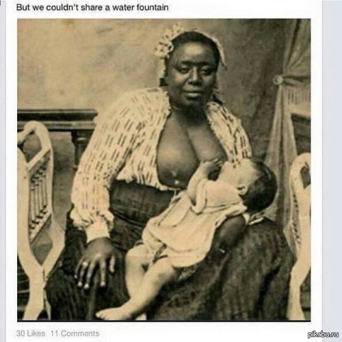 But we will not drink water from one fountain ... - NSFW, Racism, White, Black, Images, It happens