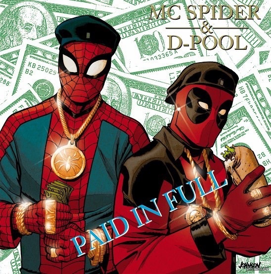 Paid in full   MC SPIDER  D-POOL  : "   ."