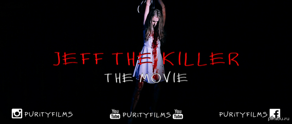 JEFF THE KILLER: The Movie!  Check short teasers on our channel!  We can make this movie only with your feedback! www.youtube.com/channel/UCAq5OQ9pu-wytSqmDyH6G8w  Follow us!   Share on inst and facebook!  Make JEFF real!  instagram.com/purityfilms  www.facebook.com/PurityF