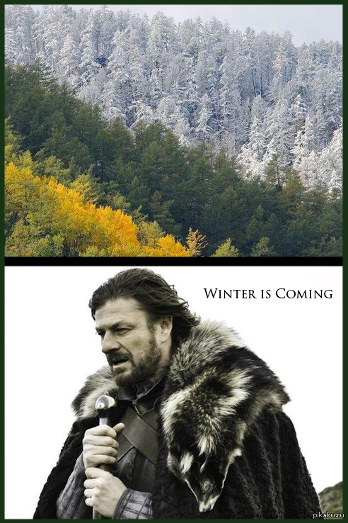 Winter Is Coming