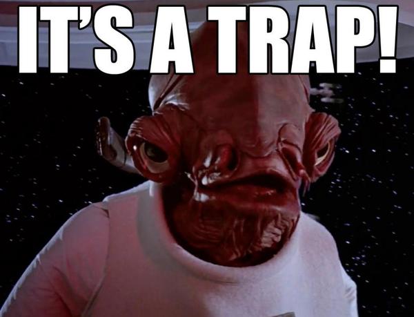  Star Wars, , Its a trap!