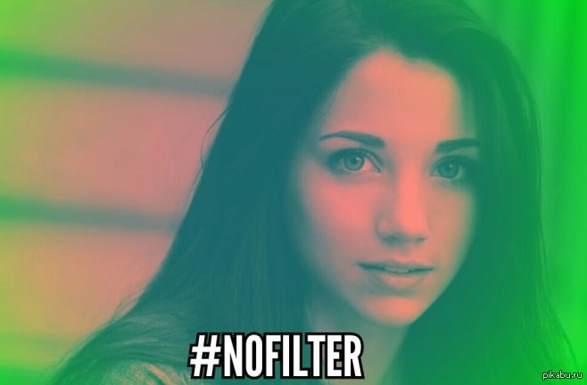 modern girls - Girls, The photo, Instagram, Filter, No filters